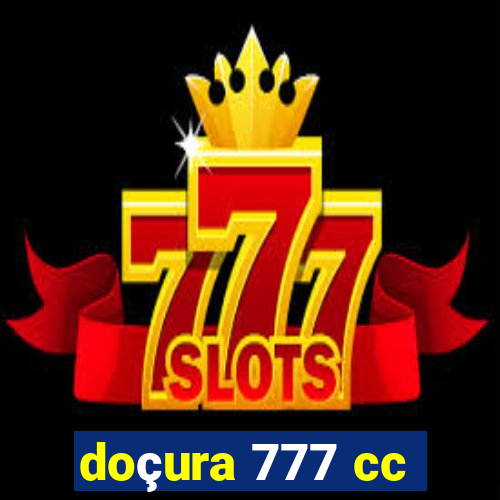 doçura 777 cc